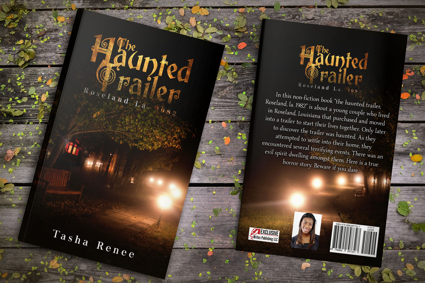 The Haunted Trailer Roseland La 1982 By: Tasha Renee'