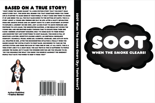 Soot When the Smoke Clears Non-Fiction Book By:Tasha Renee'